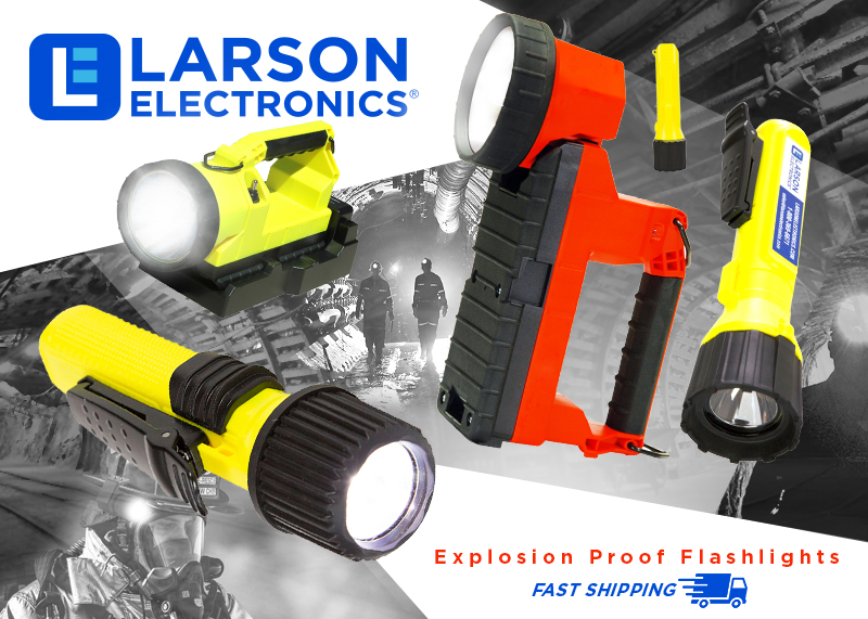 LED Flashlights for Explosive Environments Larson Electronics